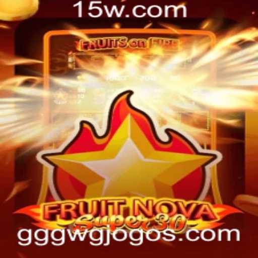 Descubra FruitrNovaSupe30: O Jogo que Redefine Diversão e Estratégia